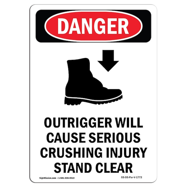 Signmission OSHA Danger Sign, Outrigger Will Cause, 10in X 7in Rigid Plastic, 7" W, 10" L, Portrait OS-DS-P-710-V-1772 - main